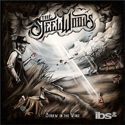 Straw in the Wind - CD Audio di Steel Woods