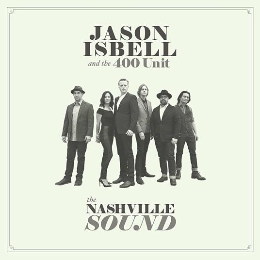Nashville Sound - Vinile LP di Jason Isbell