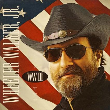 WW III - Vinile LP di Wheeler Walker Jr