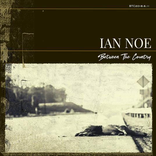 Between the Country - CD Audio di Ian Noe