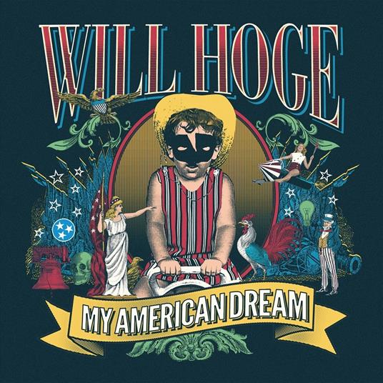 My American Dream - CD Audio di Will Hoge