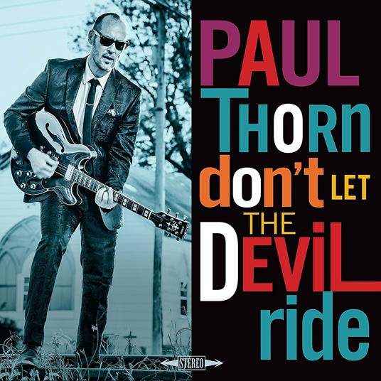 Don't Let the Devil Ride - Vinile LP di Paul Thorn
