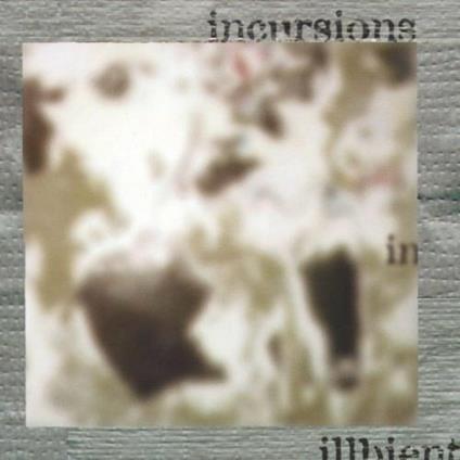 Incursions in Illbient - CD Audio