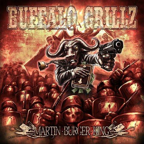 Martin Burger King - CD Audio di Buffalo Grillz