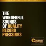 Wonderful Sounds Of Quality Record Pressings