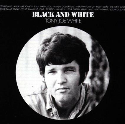 Black And White - Vinile LP di Tony Joe White