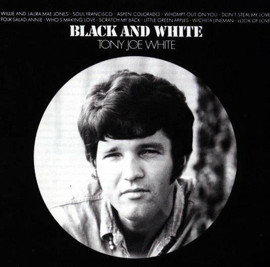 Black And White - Vinile LP di Tony Joe White