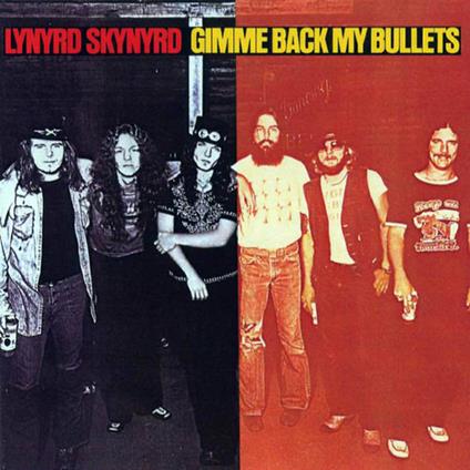 Gimme Back My Bullets (180 gr.) - Vinile LP di Lynyrd Skynyrd