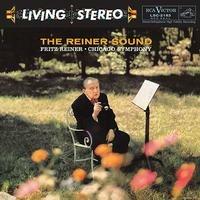 The Reiner Sound - SuperAudio CD ibrido di Fritz Reiner,Chicago Symphony Orchestra