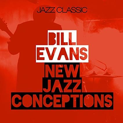 New Jazz Conceptions - Vinile LP di Bill Evans