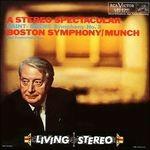 A Stereo Spectacular (200 gr.) - Vinile LP di Charles Munch,Boston Symphony Orchestra