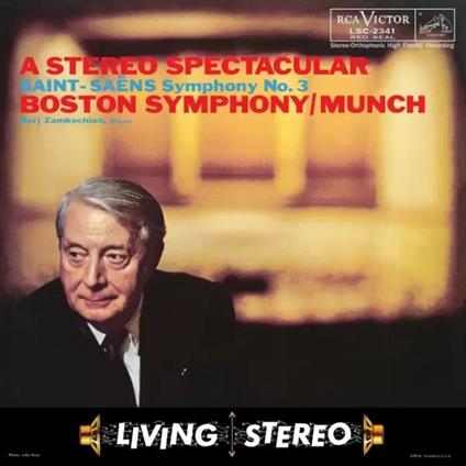 Symphony No. 3 - A Stereo Spectacular - Vinile LP di Camille Saint-Saëns,Charles Munch,Boston Symphony Orchestra