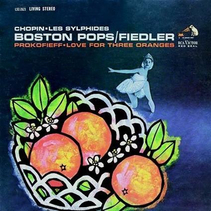 Love for Three Oranges / Les sylphides / Les préludes - Mazeppa - Vinile LP di Frederic Chopin,Franz Liszt,Sergei Prokofiev,Boston Pops Orchestra,Arthur Fiedler