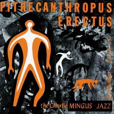 Pithecanthropus Erectus (Sacd) - SuperAudio CD di Charles Mingus