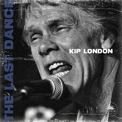 Last Dance - CD Audio di Kip London