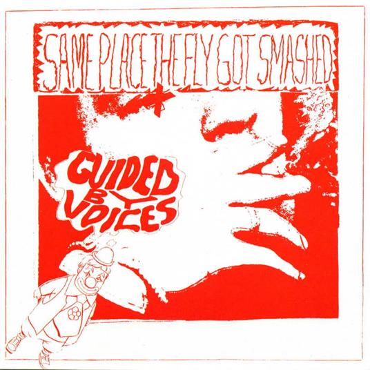 Same Place The Fly Got Smashed - Vinile LP di Guided by Voices