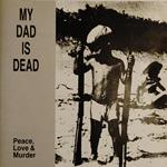 Peace, Love & Murder (Coloured Vinyl)