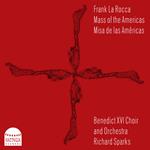 Frank La Rocca - Mass of the Americas