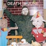 All Pigs Must Die - CD Audio di Death in June