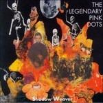 Shadow Weaver - CD Audio di Legendary Pink Dots