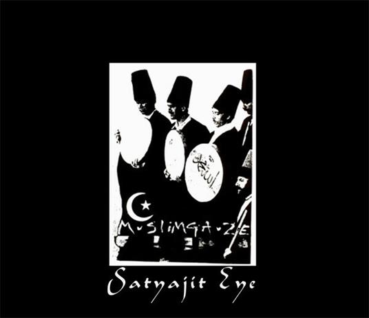 Satyajit Eye - CD Audio di Muslimgauze