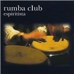 Espiritista - CD Audio di Rumba Club