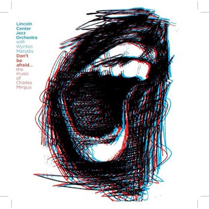 Don't be Afraid - CD Audio di Lincoln Center Jazz Orchestra