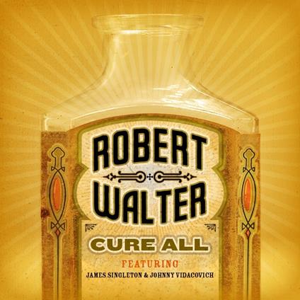 Cure All - CD Audio di Robert Walter