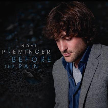 Before the Rain - CD Audio di Noah Preminger
