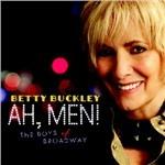 Ah Men! The Boys of Broadway - CD Audio di Betty Buckley