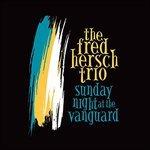 Sunday Night at the Village Vanguard - CD Audio di Fred Hersch