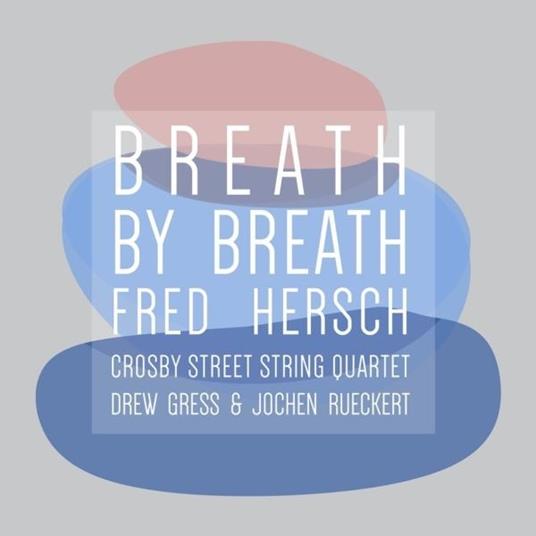 Breath By Breath - Vinile LP di Fred Hersch