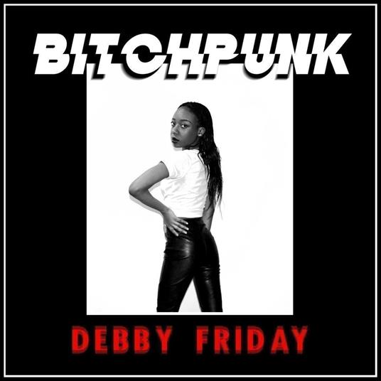 Bitchpunk / Death Drive - Vinile LP di Debby Friday