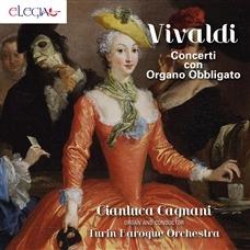 Concerti con organo obbligato - CD Audio di Antonio Vivaldi,Gianluca Cagnani,Turin Baroque Orchestra