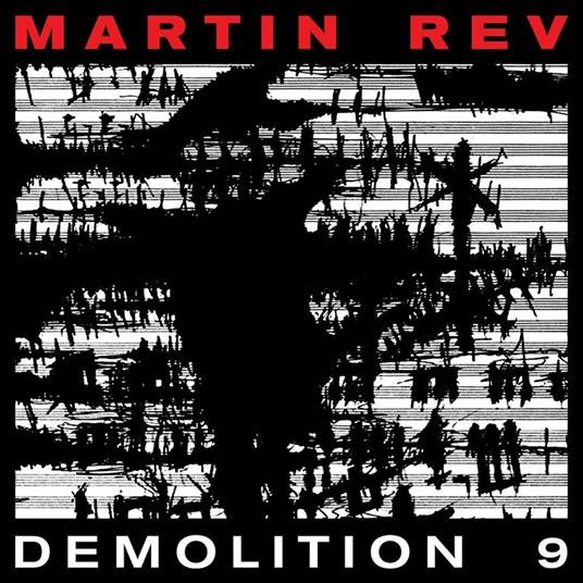 Demolition 9 - Vinile LP di Martin Rev
