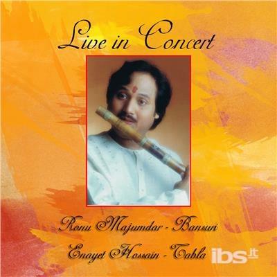 Live in Concert - CD Audio di Ronu Majumdar
