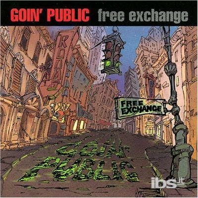 Free Exchange - CD Audio di Goin' Public