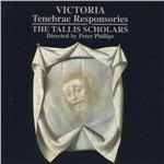Tenebrae Responsories - CD Audio di Tomas Luis De Victoria,Tallis Scholars,Peter Phillips