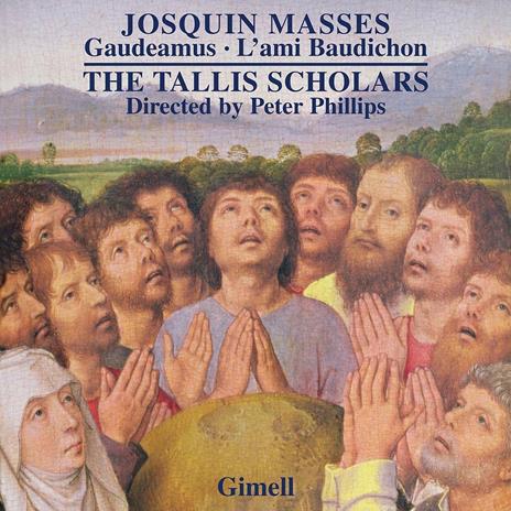 Messe Gaudeamus - L'ami Baudichon - CD Audio di Josquin Desprez,Tallis Scholars