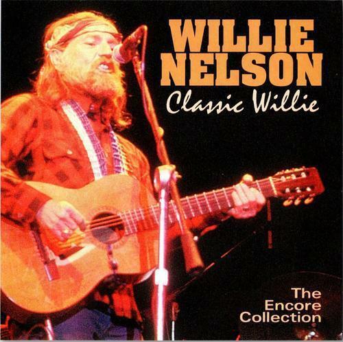 Classic Willie The Encore Collection - CD Audio di Willie Nelson