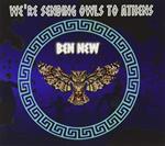 Ben New - We'Re Sending Owls To Athens