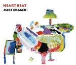 Mike Crager - Heart Beat
