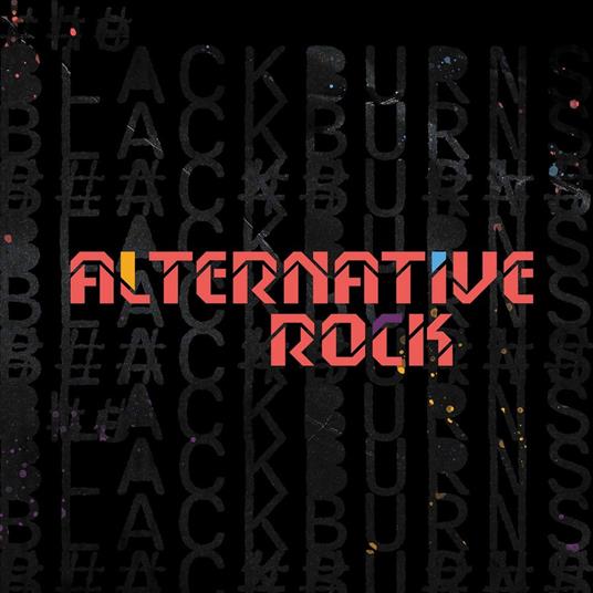 Alternative Rock - CD Audio di Blackburns