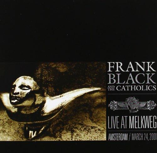Live at Melkweg 2001 - CD Audio di Frank Black,Catholics