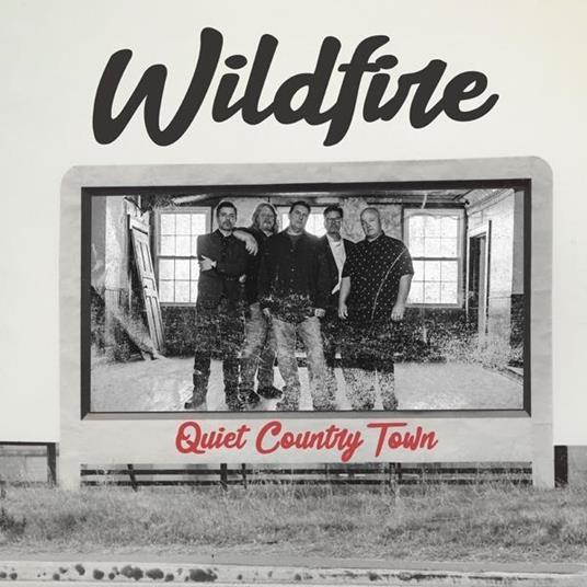 Quiet Country Town - CD Audio di Wildfire