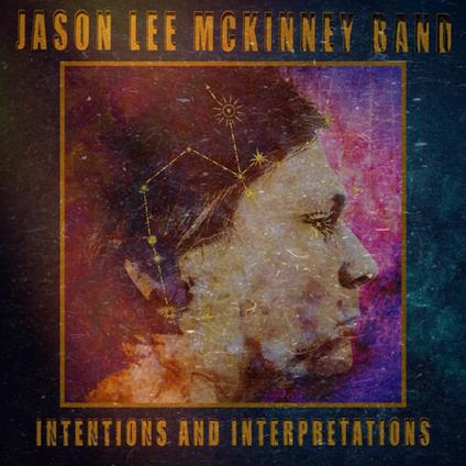 Intentions and Interpretations - CD Audio di Jason Lee McKinney