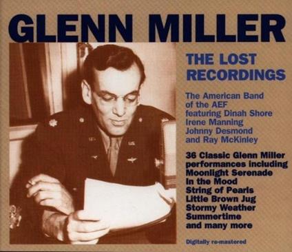 The Lost Recordings - CD Audio di Glenn Miller