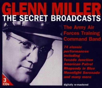 Secret Broadcasts - CD Audio di Glenn Miller