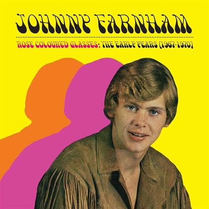 Rose Coloured Glasses. The Early Years - CD Audio di John Farnham