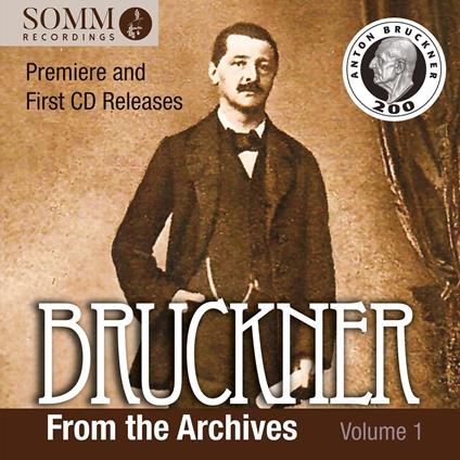 From The Archives, Volume 1 (2 Cd) - CD Audio di Anton Bruckner